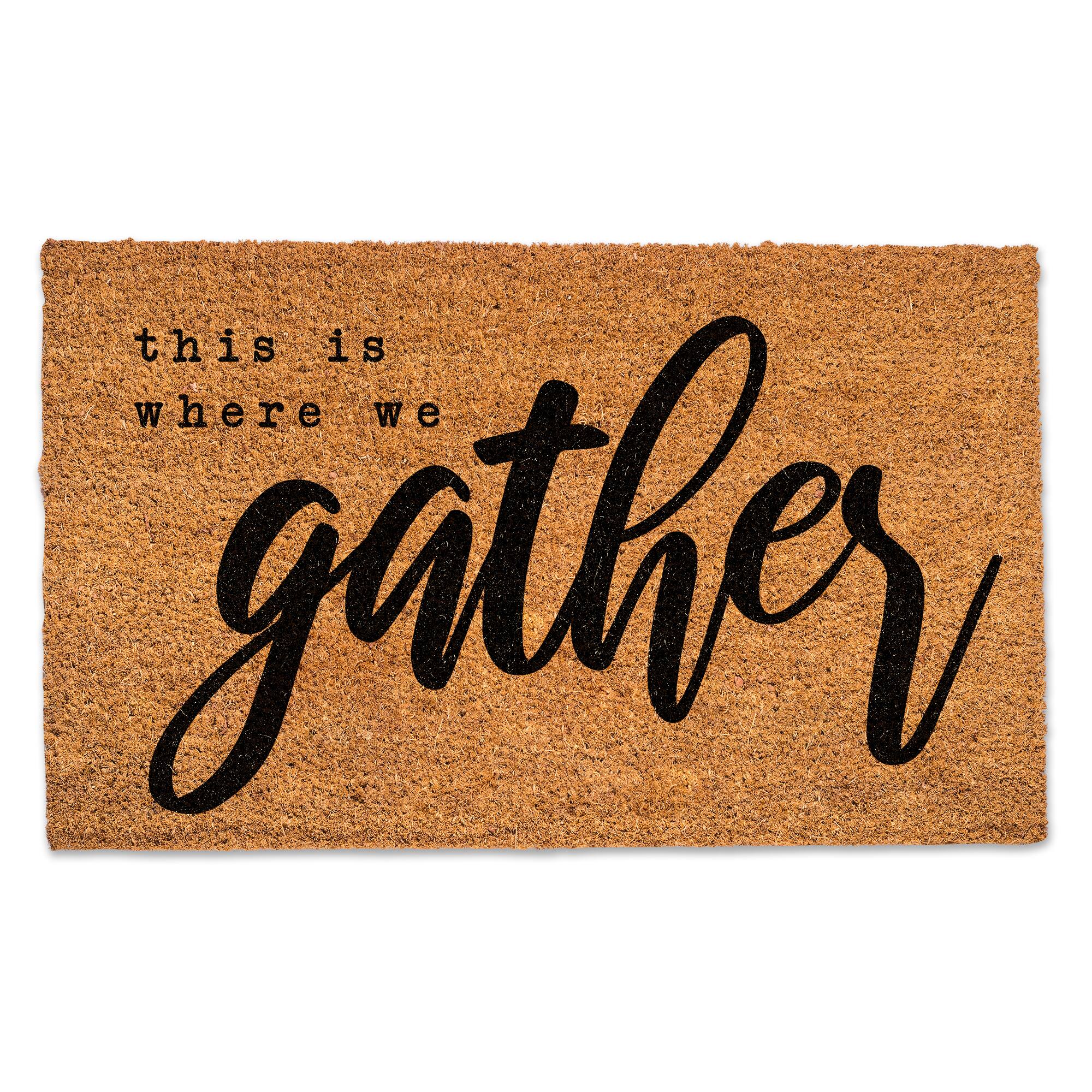 Where We Gather 30" x 18" Door Mat